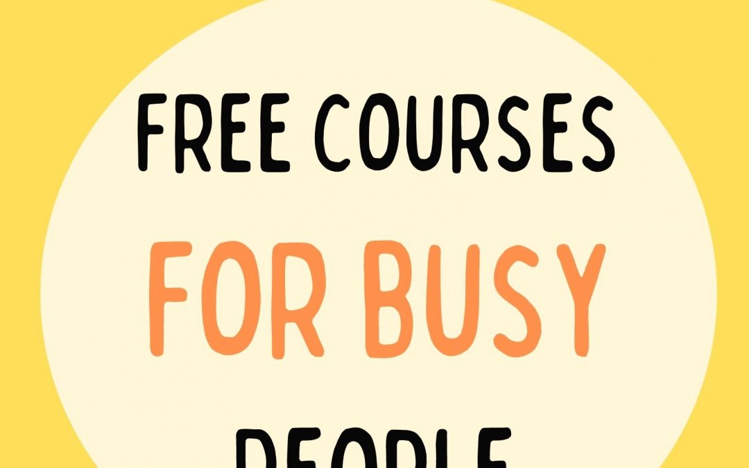 Free courses for busy people